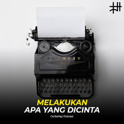 MELAKUKAN SESUATU YANG DICINTA #30