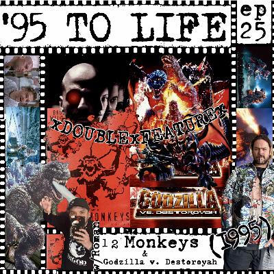 "xDOUBLExFEATUREx" 12 Monkeys & Godzilla Vs Destoroyah (1995) w/Roman (Slit Throats) "xDOUBLExFEATUREx" 12 Monkeys & Godzilla Vs Destoroyah (1995) w/Roman (Slit Throats)
