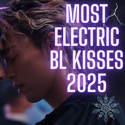 THE TOP TEN BEST & MOST ELECTRIC BL KISSES For This Year THAT DROPPED MY JAW, THESE ARE CRAZY 🔥