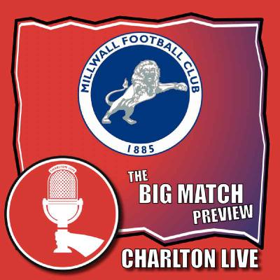 CHARLTON HEAD INTO SOUTH EAST LONDON DERBY WITH MILLWALL AT THE DEN AFTER HOME LOSS TO DERBY COUNTY