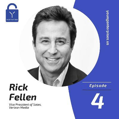 Chapter 1 Executive- Rick Fellen, Vice President of Sales at Verizon Media