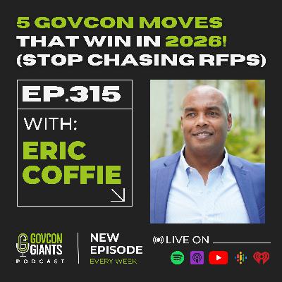 315: 5 Moves That Win Government Contracts in 2026 (FREE $1,500 Bootcamp Secrets) 315: 5 Moves That Win Government Contracts in 2026 (FREE $1,500 Bootcamp Secrets)