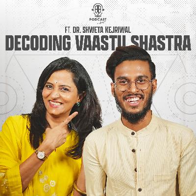 🚨DON'T DO THIS IN YOUR HOME || Vastu Shastra Secrets, Tips & Remedies || Untold Podcast ft. Dr Shweta Kejriwal