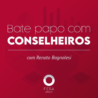 EP 4 - Bate Papo com Conselheiros - com Carlos Luciano Ribeiro