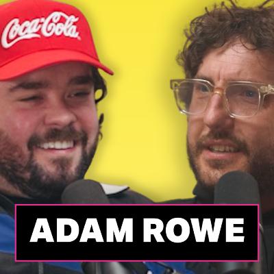 ADAM ROWE: Alcoholism, Working-Class Success & Building ‘Have A Word’