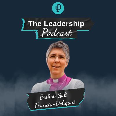 Leading Together - Bishop Guli Francis-Dehqani Leading Together - Bishop Guli Francis-Dehqani