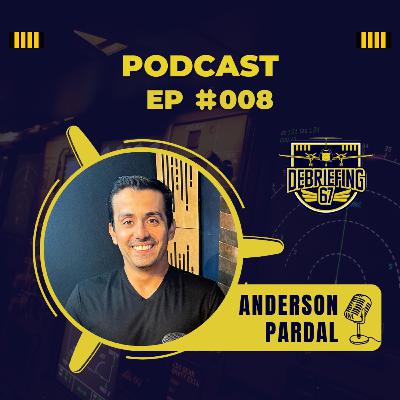 #008 - Anderson Pardal - Piloto Comercial