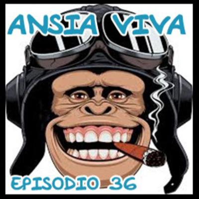 ANSIA VIVA episodio 36: MONKEYS ARE BACK IN TOWN ANSIA VIVA episodio 36: MONKEYS ARE BACK IN TOWN