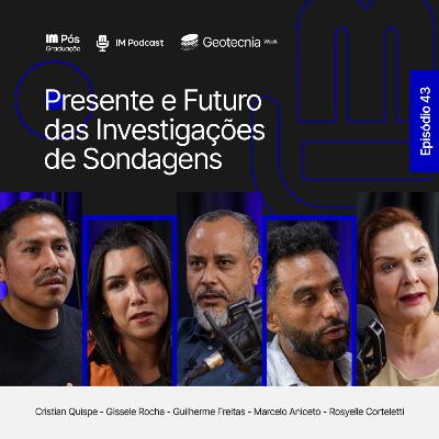 #43 - PRESENTE E FUTURO DAS INVESTIGAÇÕES DE SONDAGENS #43 - PRESENTE E FUTURO DAS INVESTIGAÇÕES DE SONDAGENS