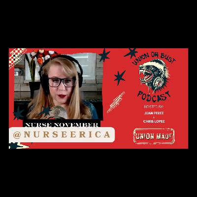 UnionorBust #38-#NurseNovember-Guest @NurseErica UnionorBust #38-#NurseNovember-Guest @NurseErica
