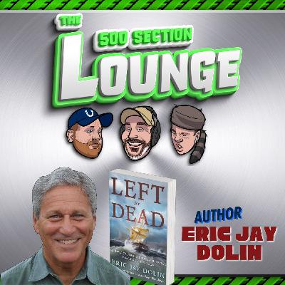 E208 Eric Dolin Returns To the Lounge! E208 Eric Dolin Returns To the Lounge!