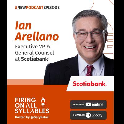 How Curiosity Drives Professional Growth - Ian Arellano - Scotiabank Exec. VP - FiringOnAllSyllables How Curiosity Drives Professional Growth - Ian Arellano - Scotiabank Exec. VP - FiringOnAllSyllables