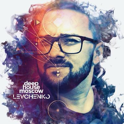 LEVCHENKO - DHM PODCAST | APRIL 2024 #8