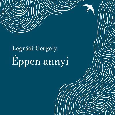 Éppen annyi - Légrádi Gergely