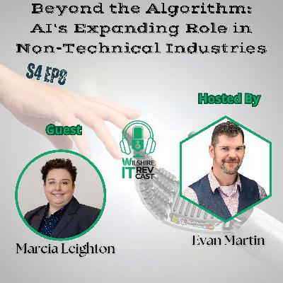 S4 EP8 Beyond the Algorithm: AI's Expanding Role in Non-Technical Industries