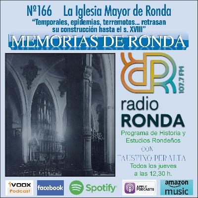 Nº 166 MEMORIAS DE RONDA-LA IGLESIA MAYOR Temporales, epidemias, terremotos… reconstrucciones hasta el s.XVIII