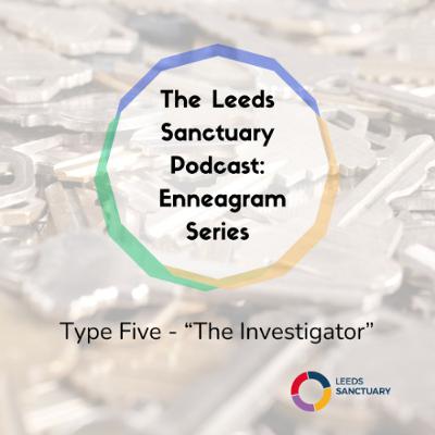 The Enneagram Series: Type Five - "The Investigator"