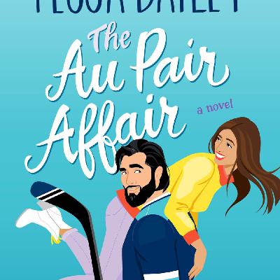 Read [ePub] Books The Au Pair Affair (Big Shots, #2) by Tessa Bailey