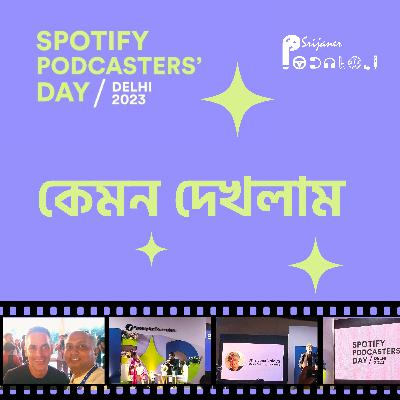 Spotify Podcasters Day 2023, Delhi ... My Experience Spotify Podcasters Day 2023, Delhi ... My Experience