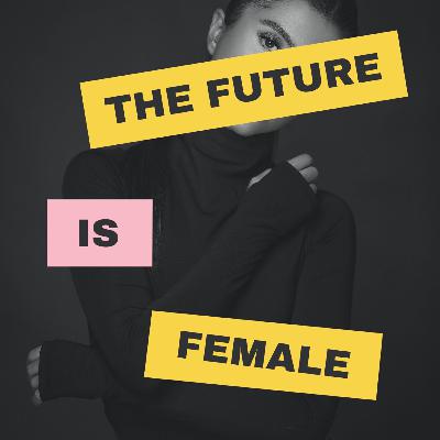 The Future is Female (genesis: chayei sarah) The Future is Female (genesis: chayei sarah)