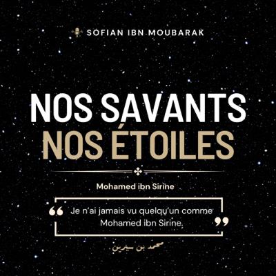 Mohamed Ibn Sirine | Nos savants, nos étoiles #4