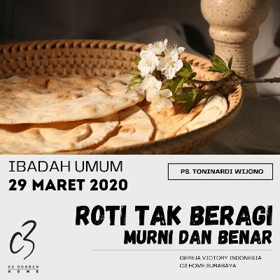 ROTI TAK BERAGI (Ps. Toninardi Wijono)