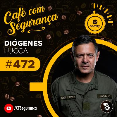 Diógenes Lucca | Superformance - Lições da Tropa de Elite | Café com Segurança #472