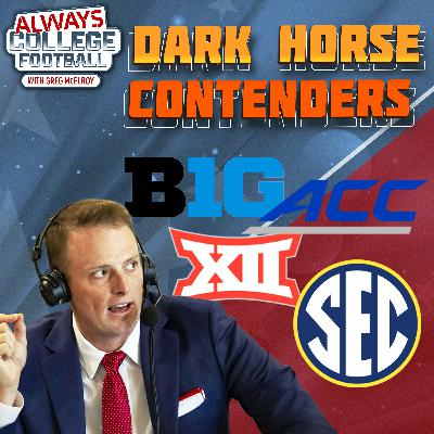 Dark horse contenders + HARDEST & EASIEST schedules | Always College Football