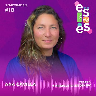 Teatro y perspectiva de género: Entrevista a Ana Cavilla