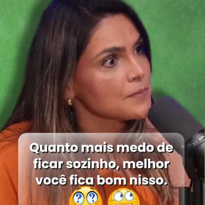 Quanto mais medo de ficar sozinho, melhor você fica bom nisso.