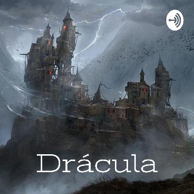 Drácula - Radioteatro Ep.4