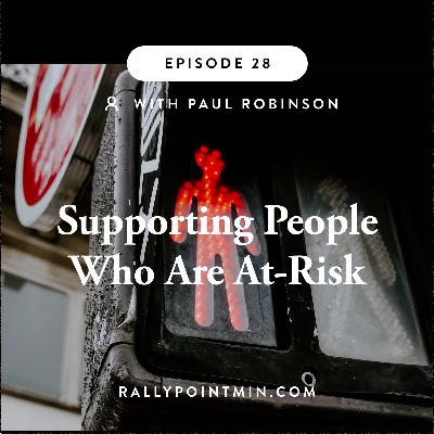 Supporting People Who Are At-Risk - Paul Robinson