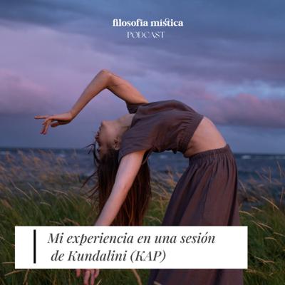 Mi experiencia en una activación de Kundalini (KAP) ⚕️