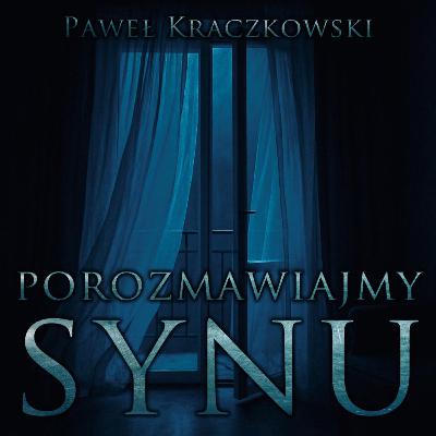 Porozmawiajmy synu - CreepyPasta