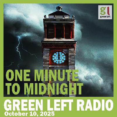 Nathan Bell on 'One Minute to Midnight' | Green Left Radio Nathan Bell on 'One Minute to Midnight' | Green Left Radio
