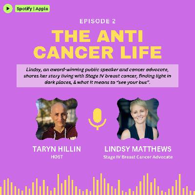 Living w/ Stage IV Breast Cancer (Lindsy Matthews)