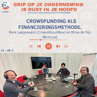 Crowdfunding als financieringsmethode. #4 Mark Laagewaard (CrowdAboutNow) en Milou de Nijs (PureLou) Crowdfunding als financieringsmethode. #4 Mark Laagewaard (CrowdAboutNow) en Milou de Nijs (PureLou)