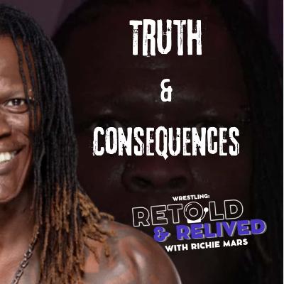 Truth & Consequences of Ron Killings and WWE