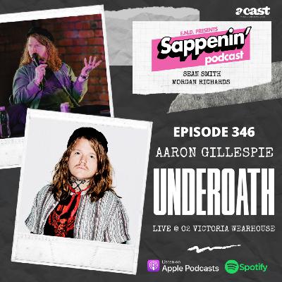 EP. 346 - Live with Aaron Gillespie (Underoath)