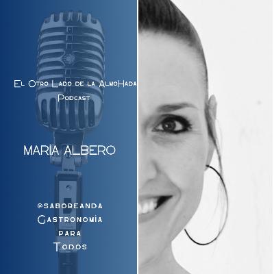 19.El Placer de Cocinar, Comer y Conversar. Con MARÍA ALBERO @saboreanda. 19.El Placer de Cocinar, Comer y Conversar. Con MARÍA ALBERO @saboreanda.