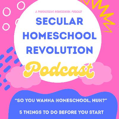 So You Wanna Homeschool, Huh? 5 Things to Do Before You Start