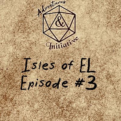 Isles of El - Episode #3 - Bearly Enough Vengeance