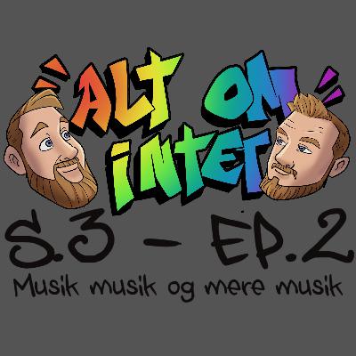 Alt om intet - Musik Musik og mere Musik Alt om intet - Musik Musik og mere Musik