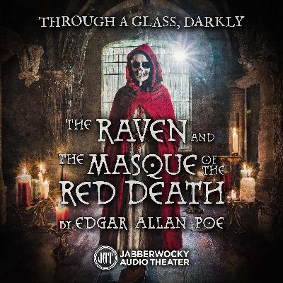 “The Raven” and “The Masque of the Red Death” by Edgar Allan Poe “The Raven” and “The Masque of the Red Death” by Edgar Allan Poe