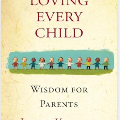Loving every child. Wisdom for parents.