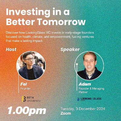 Beta x Looking Glass Capital: Investing in Health, Climate, and Empowerment