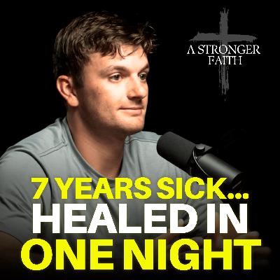 He Lived Sick for 7 Years…Until God Healed Him - Blake Bohning He Lived Sick for 7 Years…Until God Healed Him - Blake Bohning