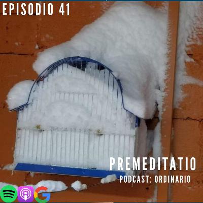 Premeditatio Premeditatio