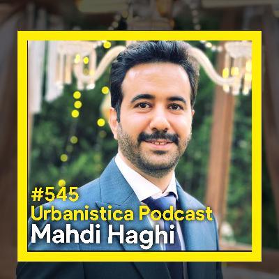 545. Placemaking in Tehran - Mahdi Haghi