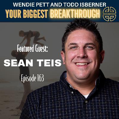 Episode 163: God Is My Dad: Sean Teis On Why Fatherlessness Is America’s Silent Crisis